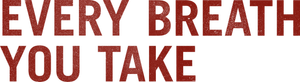 Every Breath You Take's poster