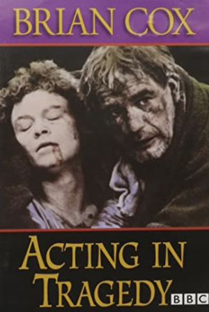 Brian Cox on Acting in Tragedy's poster