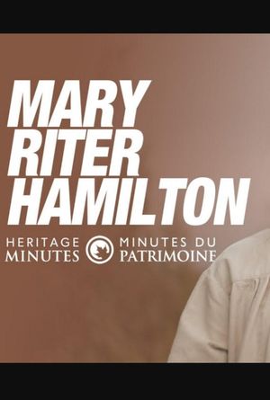 Heritage Minutes: Mary Riter Hamilton's poster
