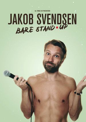 Jakob Svendsen - Bare Stand-Up's poster