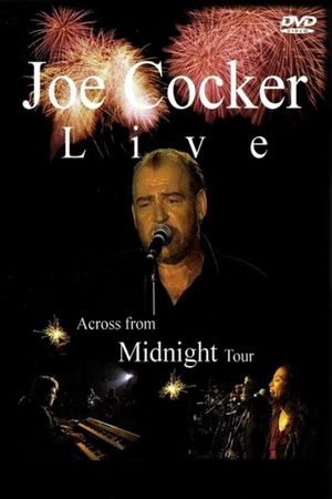 Joe Cocker: Live, Across from Midnight Tour's poster