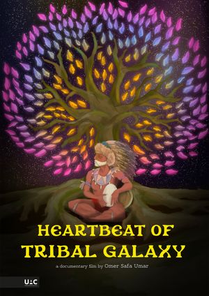 Heartbeat of Tribal Galaxy's poster