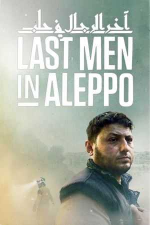 Last Men in Aleppo's poster