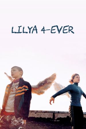 Lilya 4-Ever's poster