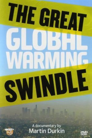 The Great Global Warming Swindle's poster