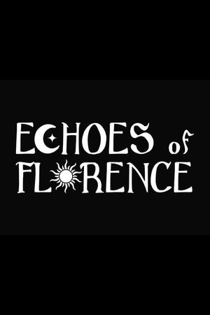 Echos of Florence's poster