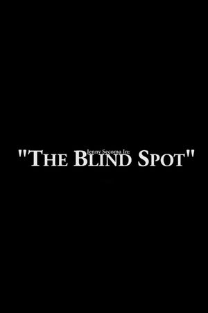 Jenny Secoma In: The Blind Spot's poster