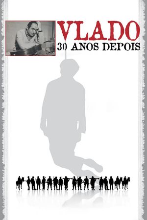 Vlado: 30 Anos Depois's poster