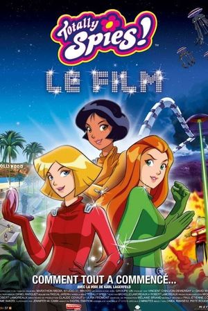 Totally Spies! The Movie's poster