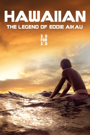 Hawaiian: The Legend of Eddie Aikau's poster