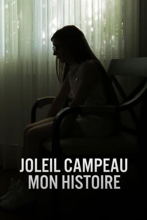 Joleil Campeau : Mon histoire's poster