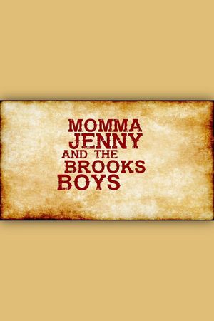 Momma Jenny & the Brooks Boys's poster