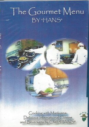 Cannabis - Cooking with Marijuana - The Gourmet Menu by Chef Hans's poster image