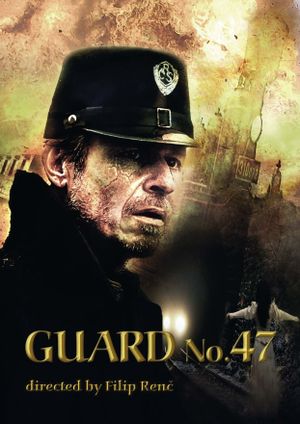 Guard No. 47's poster