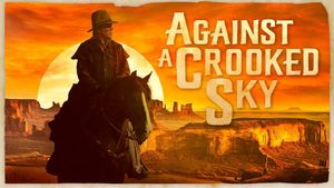 Against a Crooked Sky's poster