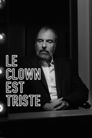 Le clown est triste's poster