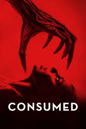 Consumed's poster