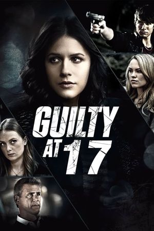 Guilty at 17's poster