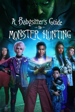 A Babysitter's Guide to Monster Hunting's poster