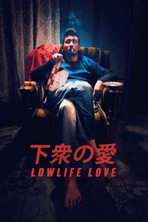 Lowlife Love's poster