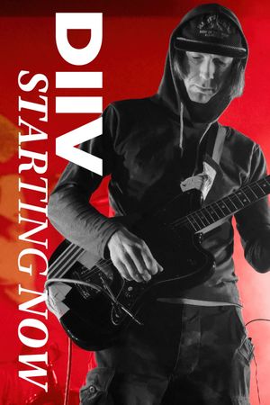 DIIV - Starting Now's poster