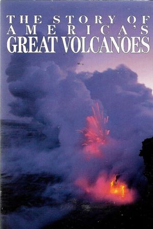 The Story of America's Great Volcanoes's poster image