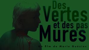 Des vertes et des pas mûres's poster