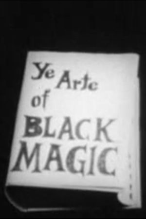 Ye Arte of Black Magic's poster