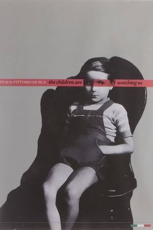 The Children Are Watching Us's poster