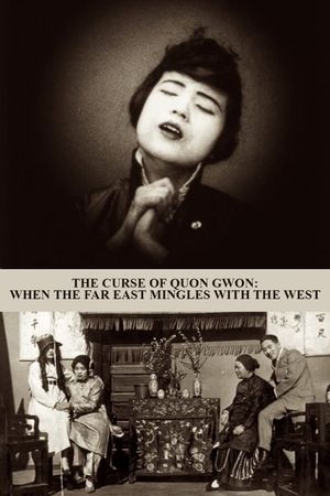 The Curse of Quon Gwon: When the Far East Mingles with the West's poster