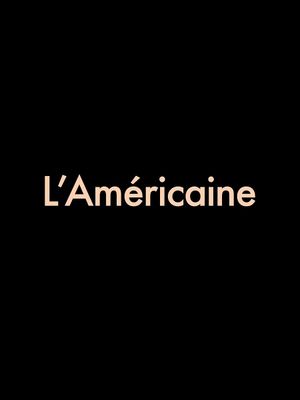 L'Américaine's poster