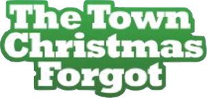 The Town Christmas Forgot's poster