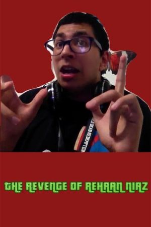 The Revenge Of Rehaan Niaz's poster