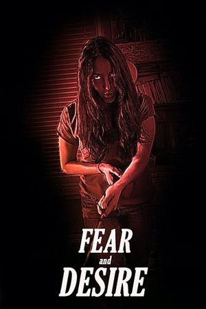 Fear and Desire's poster