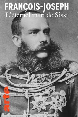 Sisis Gatte, der ewige Kaiser: Die Wahrheit über Franz-Joseph I.'s poster