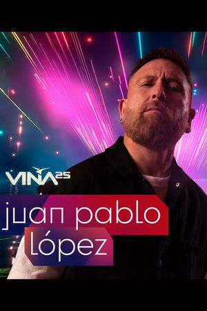Festival de Viña del Mar 2025: Juan Pablo López's poster image