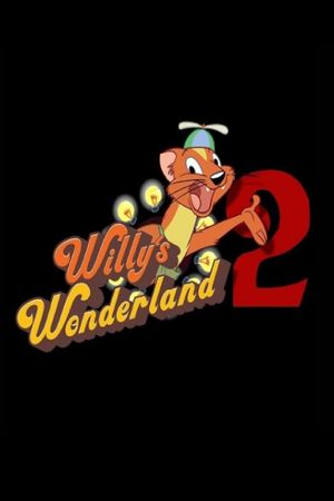 Willy's Wonderland Untitled Sequel's poster