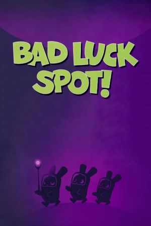 Bad Luck Spot!'s poster