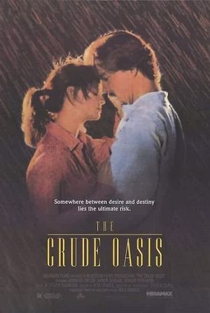 The Crude Oasis's poster