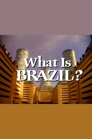 What Is Brazil?'s poster