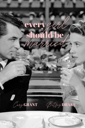 Every Girl Should Be Married's poster