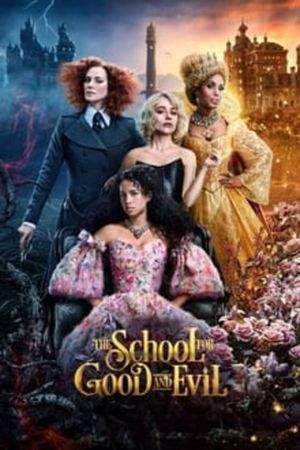 The School for Good and Evil's poster