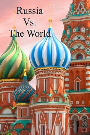 Russia vs. the World's poster