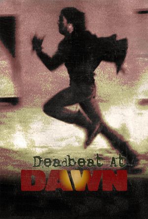 Deadbeat at Dawn's poster