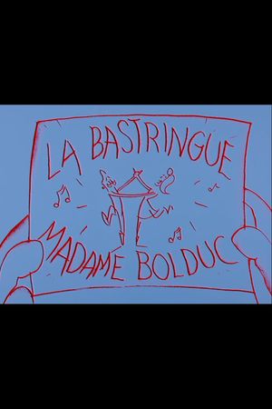 La Bastringue Madame Bolduc's poster