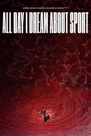 All Day I Dream About Sport's poster