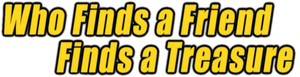 Who Finds a Friend Finds a Treasure's poster