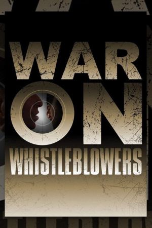 War on Whistleblowers: Free Press and the National Security State's poster