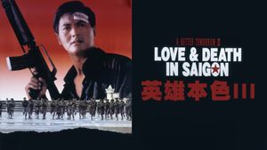 A Better Tomorrow III: Love and Death in Saigon's poster