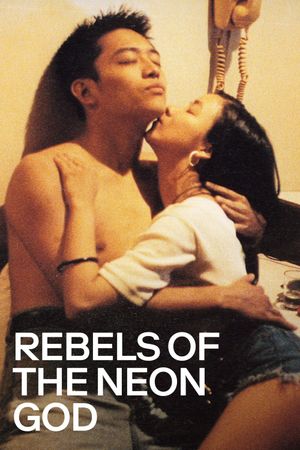 Rebels of the Neon God's poster